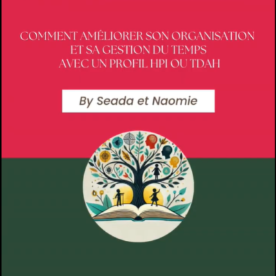 Ebook interactif sur l'organisation des HPI et TDAH